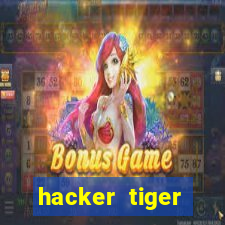 hacker tiger fortune download